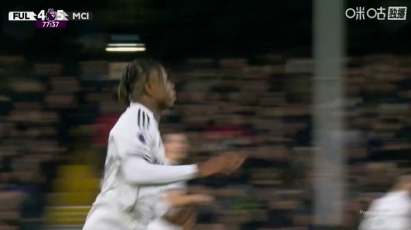 你敢信！丘库埃泽替补双响，富勒姆将比分扳到4-5曼城！